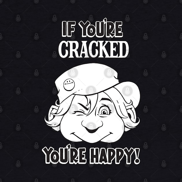 Cracked - If You're Cracked You're Happy (Dark) by Chewbaccadoll